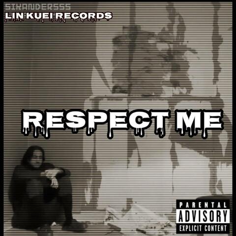 RESPECT ME