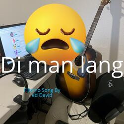Di man lang