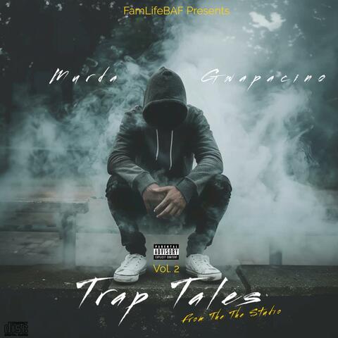 Trap Tales From The Studio, Vol. 2