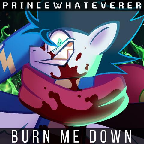 Burn Me Down (feat. dBPony & MelodyBrony)