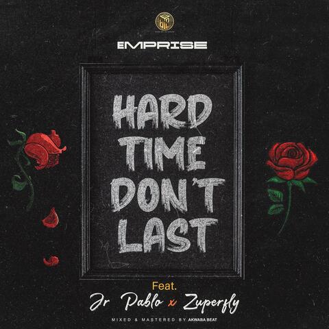 Hard Time Don't Last (HTDL) (feat. Jr.Pablo & Zuperfly)