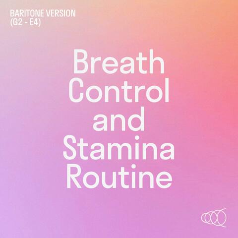 Breath Control and Stamina Routine (Baritone Version)