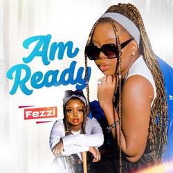 Am Ready