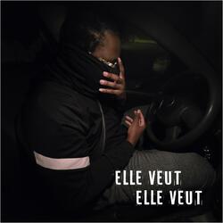 Elle Veut Elle Veut