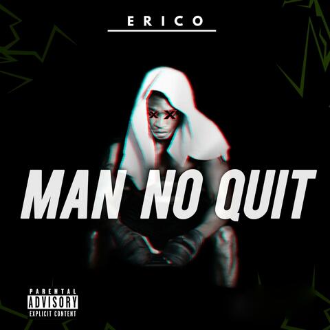 Man No Quit
