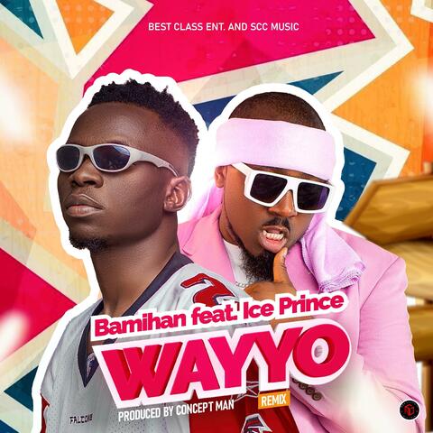 Wayyo (feat. Ice Prince) [Remix]