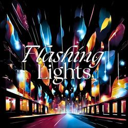 FLASHING LIGHTS