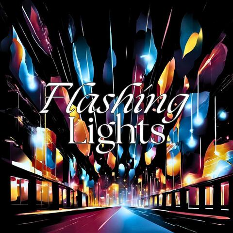 FLASHING LIGHTS