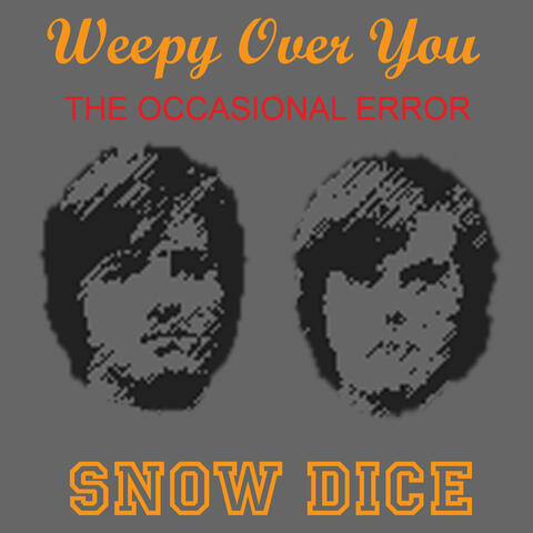 Weepy Over You (The Occasional Error)