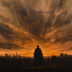 The End of Night