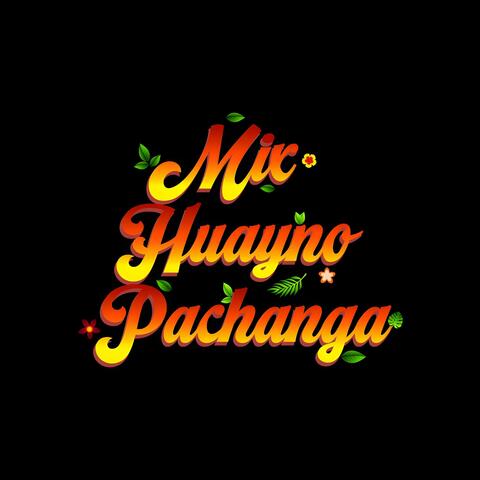 Mix Huayno Pachanguero