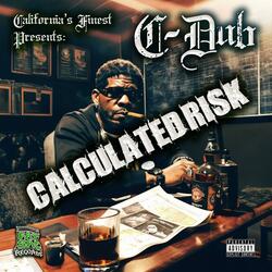 Calculated Risk (feat. C-Dub) (Prowl-Loc Remix)