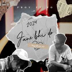 Jane Bhi Do (feat. They Call Me Xo)