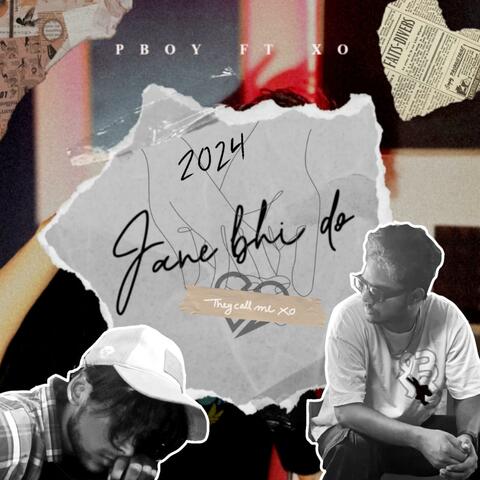 Jane Bhi Do (feat. They Call Me Xo)
