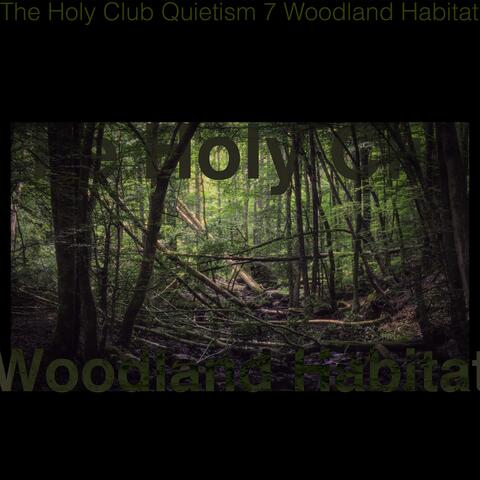 Woodland Habitat (Quetism 7)