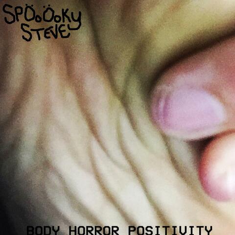 BODY HORROR POSITIVITY