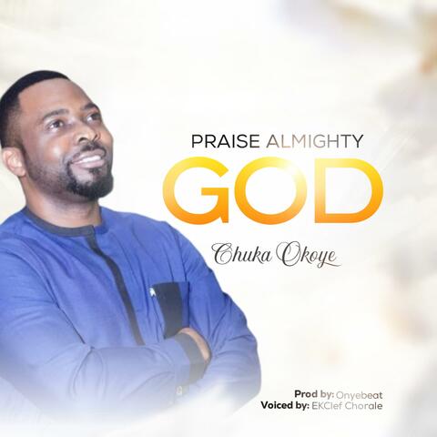 Praise Almighty God