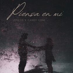 Piensa En Mi - Candy Cone X Verzzo (copyright)