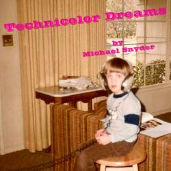 Dreams in Technicolor