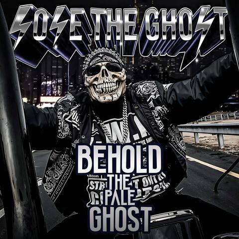 Behold The Pale Ghost