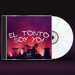 El Tonto Soy Yo