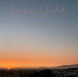 Tears on Judah