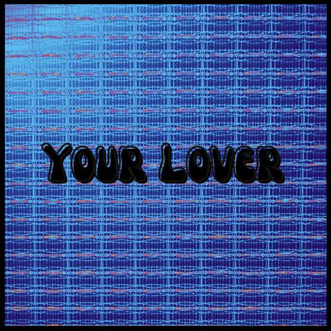 Your Lover