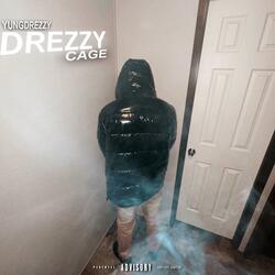 Drezzy Cage
