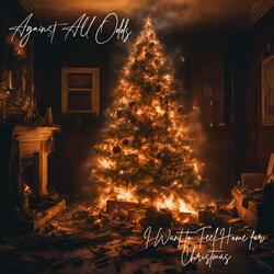 I Want to Feel Home for Christmas