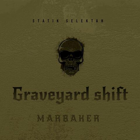 Graveyard shift (feat. Statik Selektah)