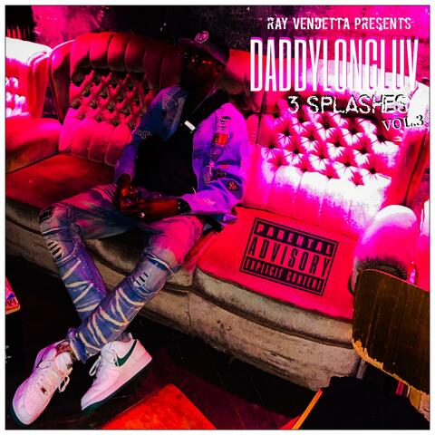 Ray Vendetta presents (Daddylongluv 3 Splashes vol.3)