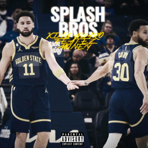 SPLASH BROS (feat. EZ- MONEY)