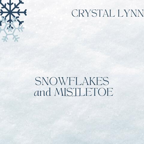 Snowflakes and Mistletoe