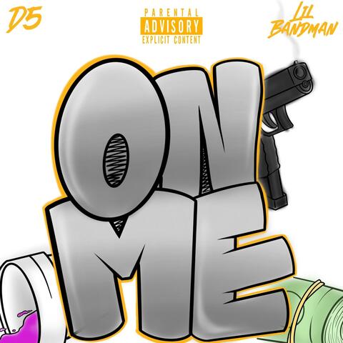 On Me (feat. Lil Bandman)