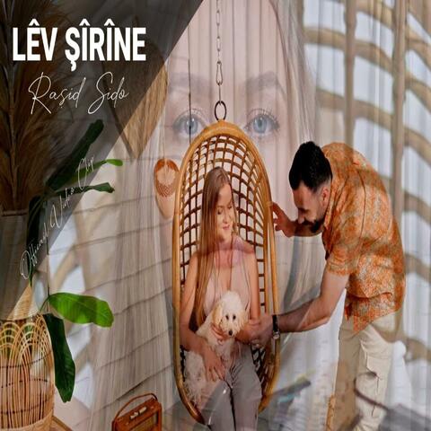 Lêv Şîrîne
