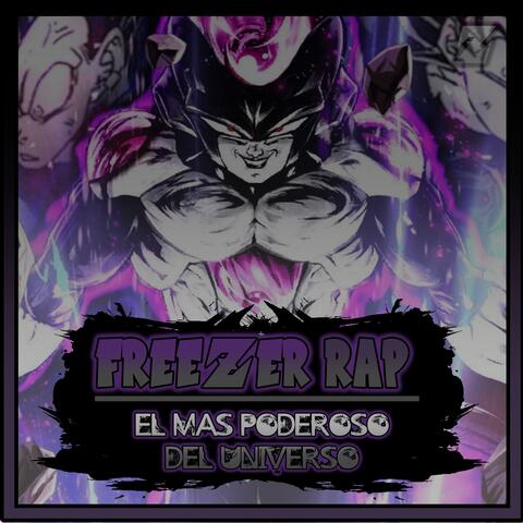 FREEZER RAP: El más poderoso del universo