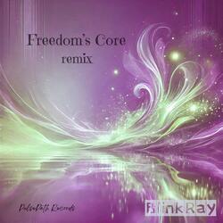Freedom's Core (Remix)