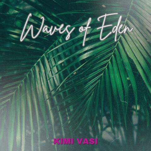 Waves of Eden