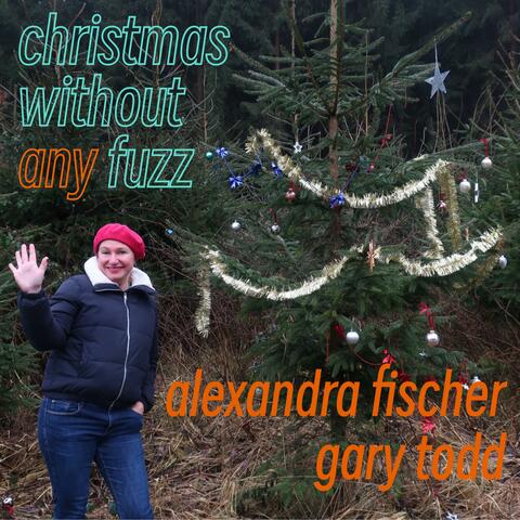 Christmas without any fuzz