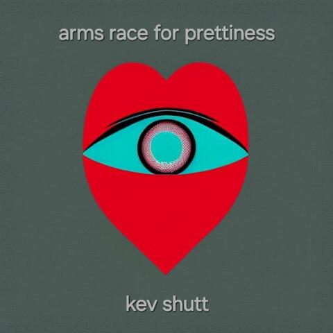 Arms Race for Prettiness (Single Version)