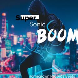 Super Sonic Boom (House Beat)