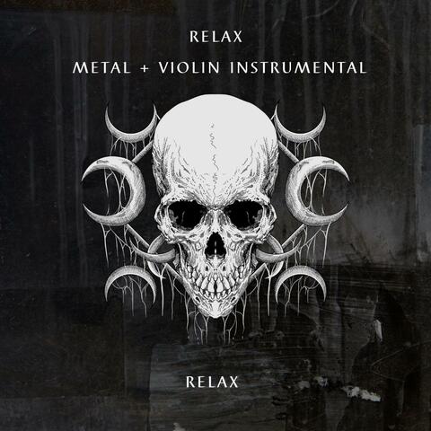Relax Metal + Violin