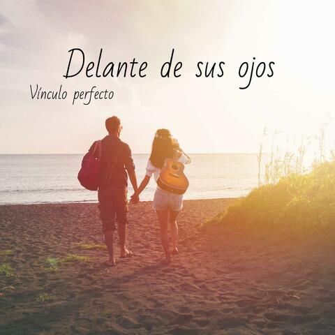 Delante de sus ojos