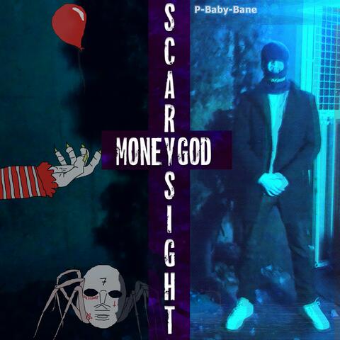 MONEYGOD (SCARY SIGHT)