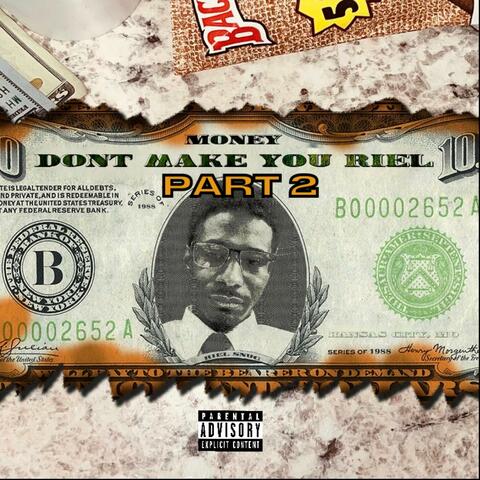 Money Don't Make You Real, Pt. 2