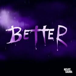 Better (feat. Artis)