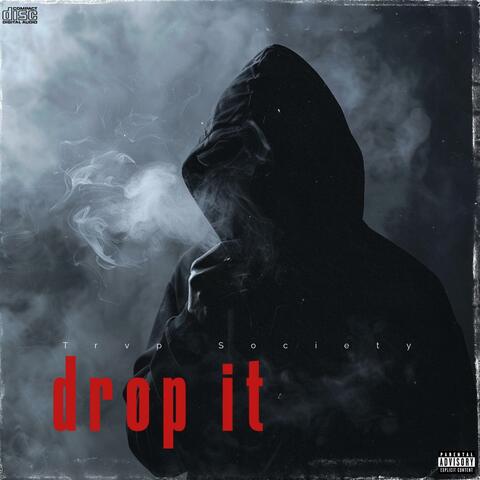 Drop it