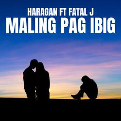 MALING PAG-IBIG (feat. FATAL J)