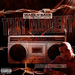 That Moment (feat. Bishop Lamont)