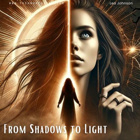 From Shadows to Light